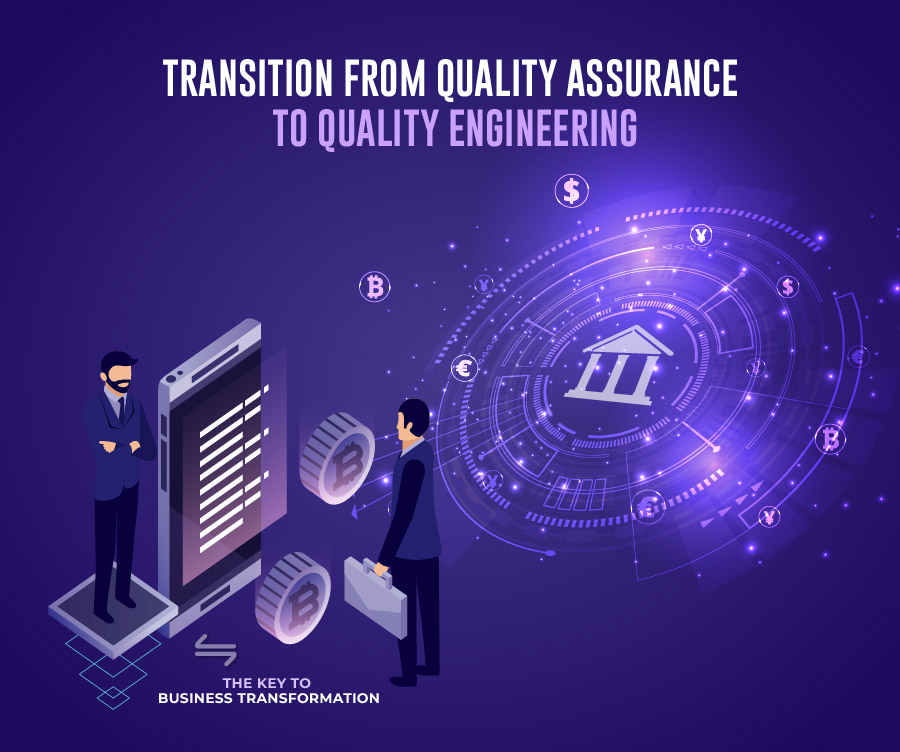 Transition From Quality Engineering  to Quality Assurance