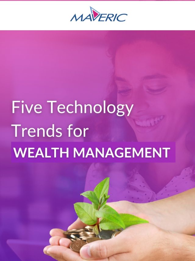 5 Technology Trends in Wealth Management