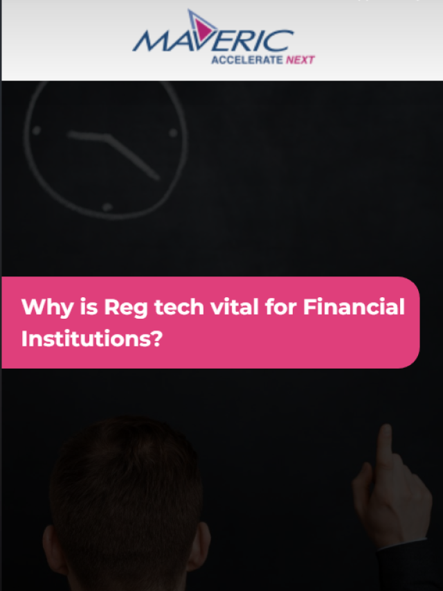 Why is Reg tech vital for Financial Institutions?