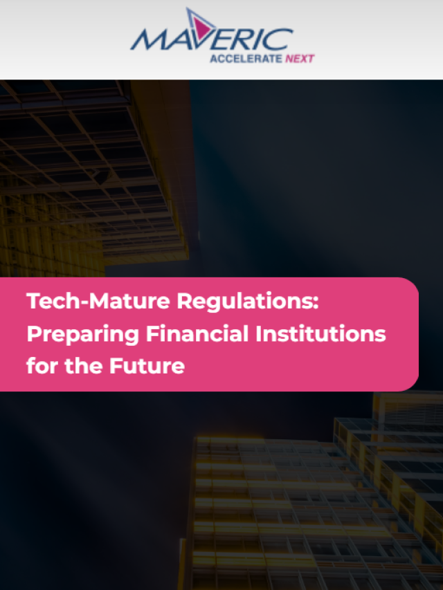 Tech-Mature Regulations: Preparing Financial Institutions for the Future