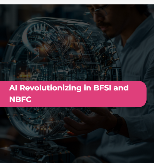 AI Revolutionizing the BFSI and NBFC sectors in India