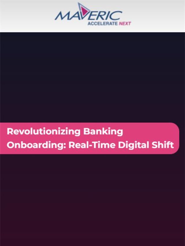 Revolutionizing Banking Onboarding: Real-Time Digital Shift