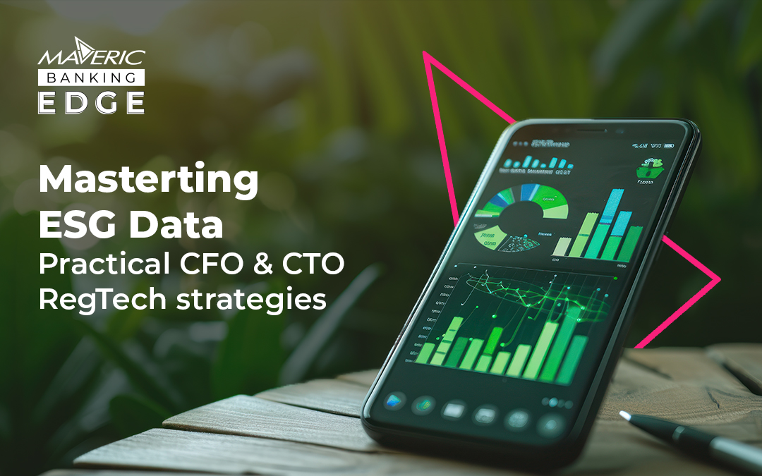 Mastering ESG Data: Practical CFO and CTO Regtech Strategies