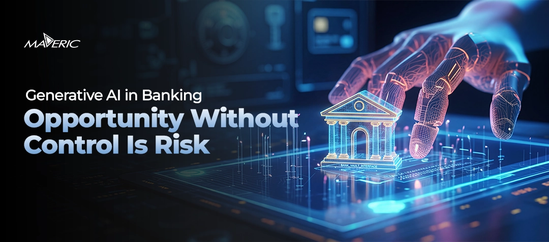 Generative AI in Banking: Opportunity Without Control Is Risk