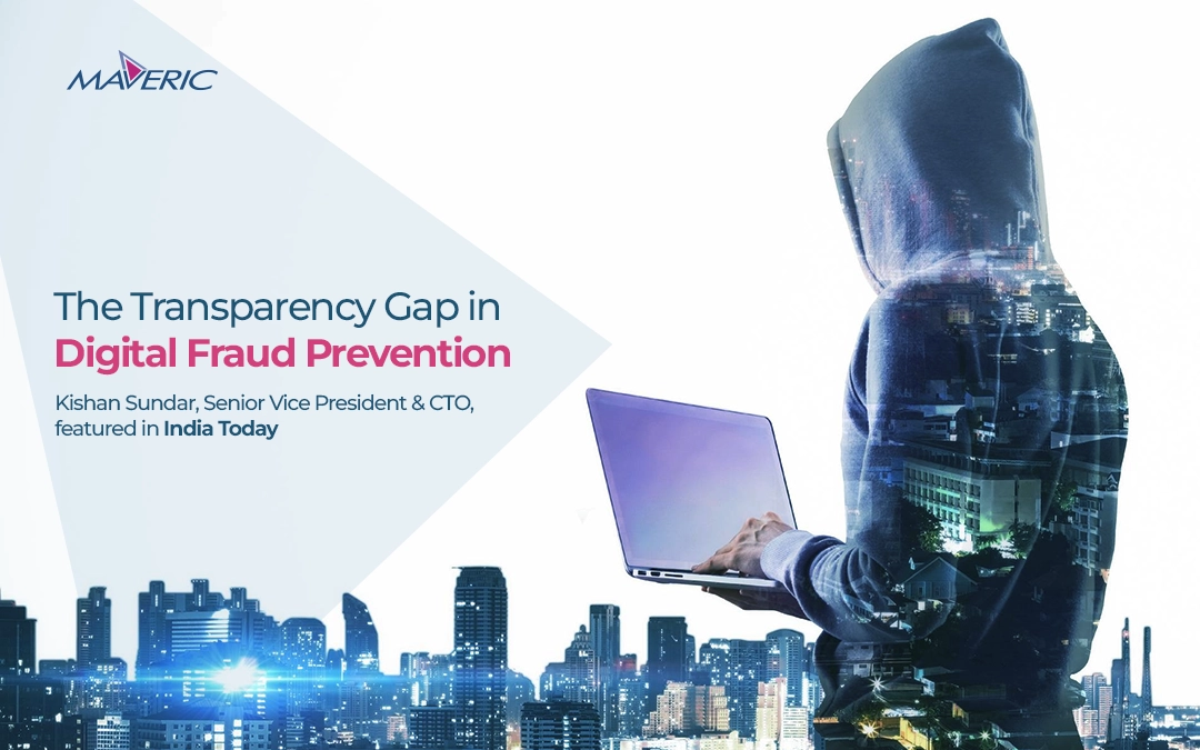 The-Transparency-Gap-in-Digital-Fraud-Prevention-Maveric-Systems.