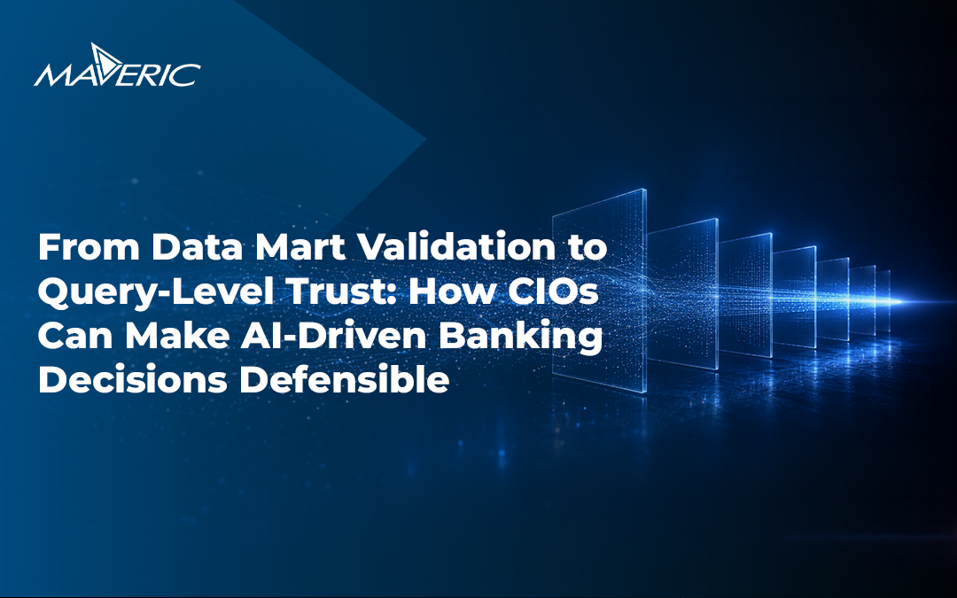 aI-in-banking-using-query-level-validation-for-trusted-real-time-decisions-maveric-systems