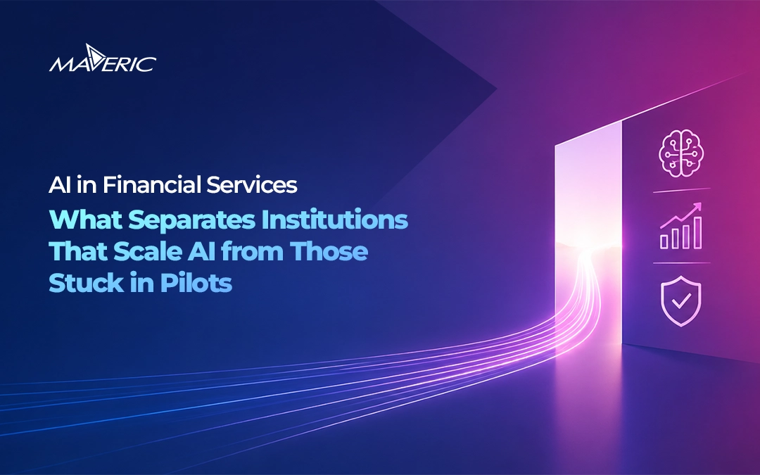 AI in Financial Services: What Separates Institutions That Scale AI from Those Stuck in Pilots