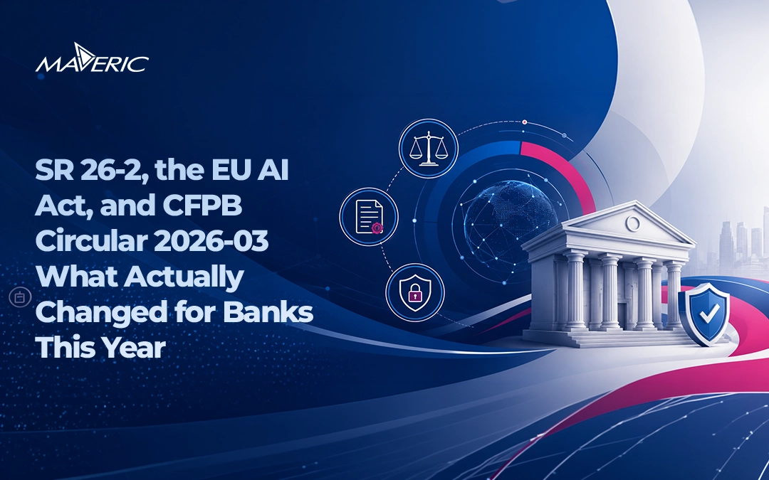 SR 26-2, the EU AI Act, and CFPB Circular 2026-03: What Actually Changed for Banks This Year