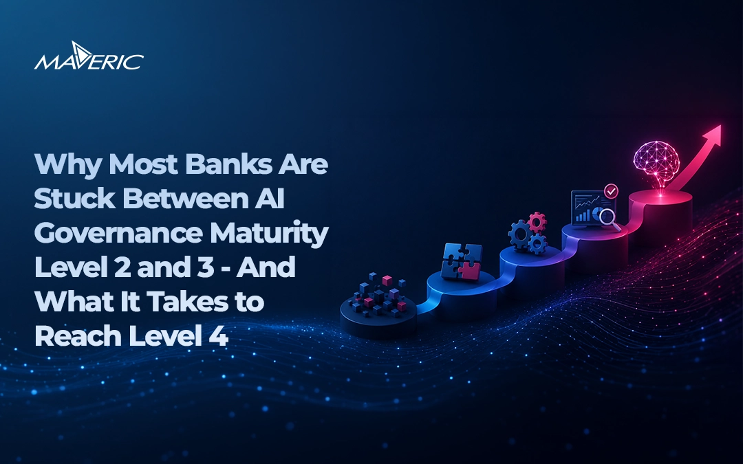 Why Most Banks Are Stuck Between AI Governance Maturity Level 2 and 3 – And What It Takes to Reach Level 4