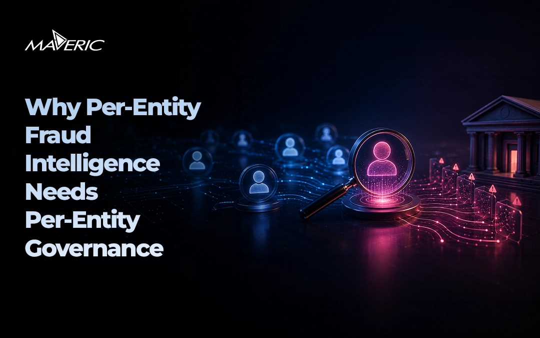 Why Per-Entity Fraud Intelligence Needs Per-Entity Governance