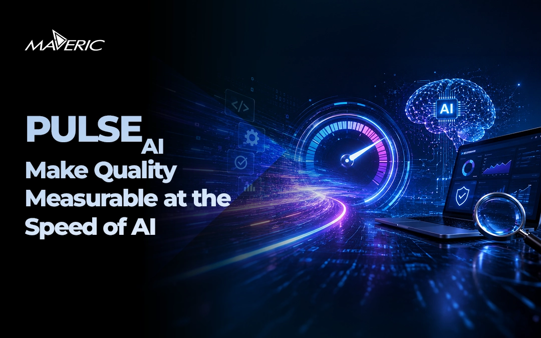 Continuous Quality Intelligence with Maveric PULSEAI