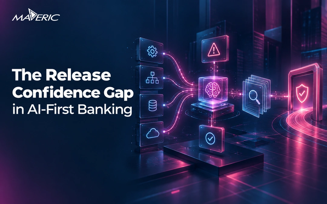 The Release Confidence Gap in AI-First Banking