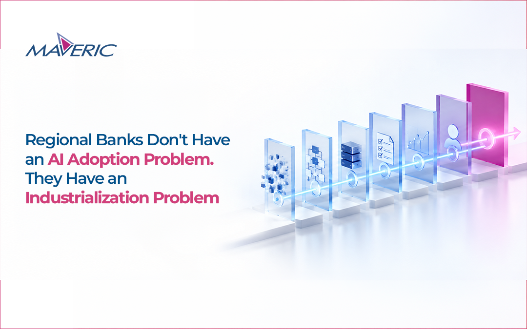 Regional Banks Don’t Have an AI Adoption Problem. They Have an Industrialization Problem.
