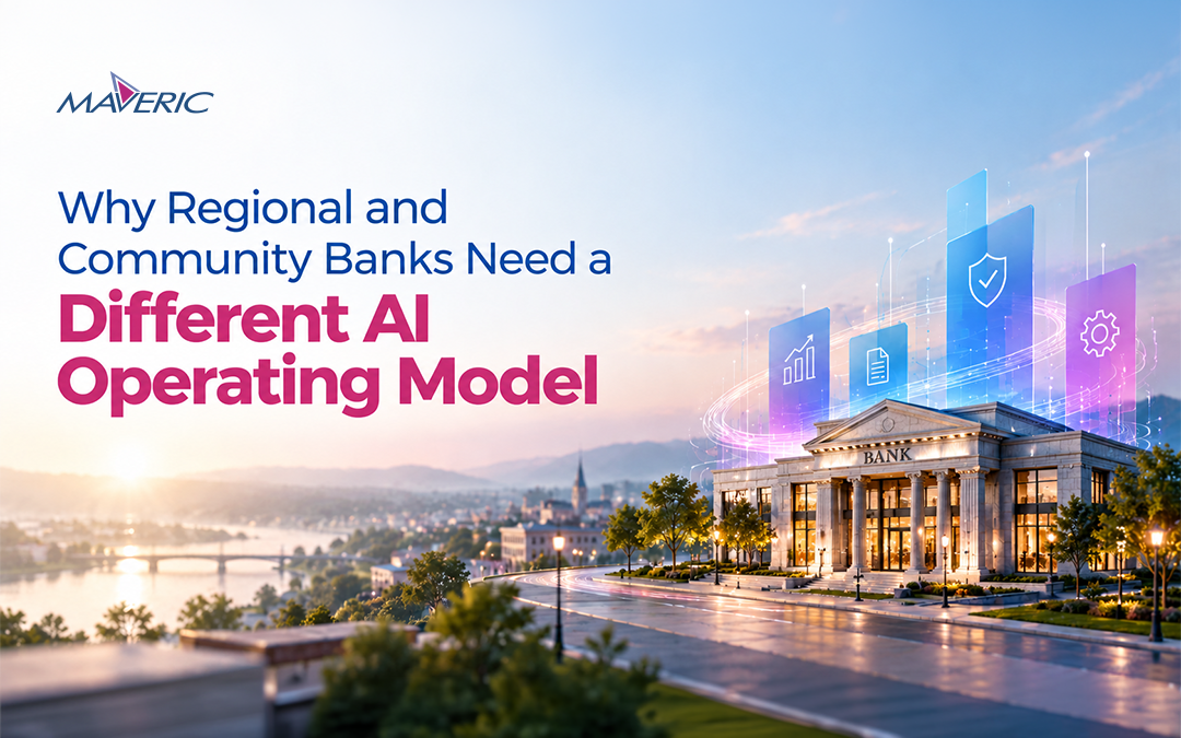 Why Regional and Community Banks Need a Different AI Operating Model