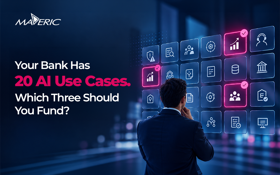 Your Bank Has 20 AI Use Cases. Which Three Should You Fund?